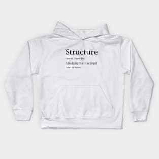 Structure Funny Definition Kids Hoodie